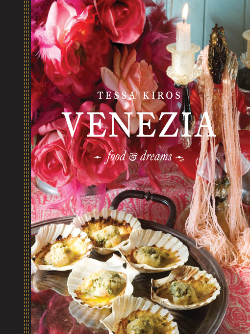Title details for Venezia by Tessa Kiros - Wait list